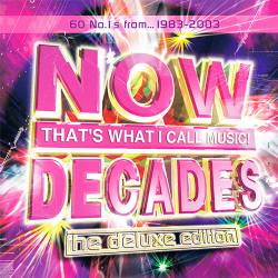 Now That's What I Call Music! Decades  The Deluxe Edition (2014)