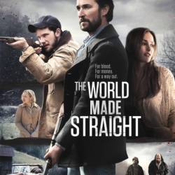,    / The World Made Straight (2015) WEBDLRip