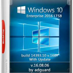 Windows 10 Enterprise 2016 LTSB 14393.10 Ver.1607 by Adguard (RUS/MULTi38/2016)