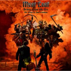 Meat Loaf - Braver Than We Are (2016) [Deluxe Edition]