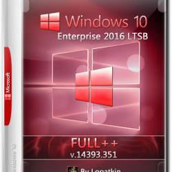 Windows 10 Enterprise 2016 LTSB x64 v.14393.351 FULL++ (RUS)
