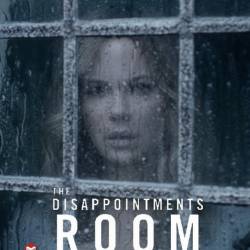   / The Disappointments Room (2016) WEB-DLRip/WEB-DL 720p/WEB-DL 1080p