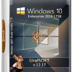 Windows 10 Enterprise LTSB x86/x64 14393.726 v.12.17 (RUS/2017)