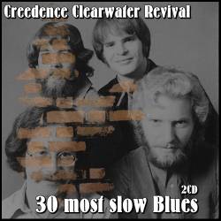 Creedence Clearwater Revival - 30 most slow Blues 2CD (2017) MP3