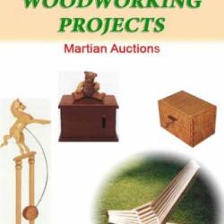 Martian Auctions. 6500 Woodworking Projects (2004) PDF