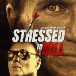   / Stressed to Kill (2016) WEB-DLRip
