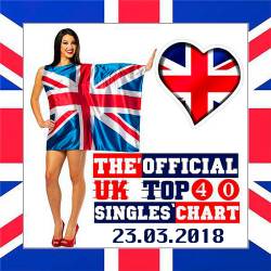 The Official UK Top 40 Singles Chart 23.03.2018 (2018)