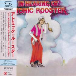 Atomic Rooster - In Hearing Of Atomic Rooster (1971) [SHM-CD] FLAC/MP3