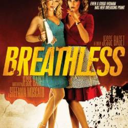  /    / Breathless (2012) HDRip - 