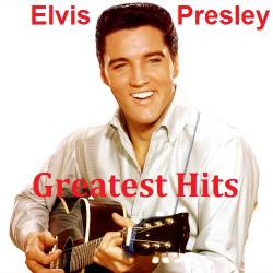 Elvis Presley - Greatest Hits (2018) MP3