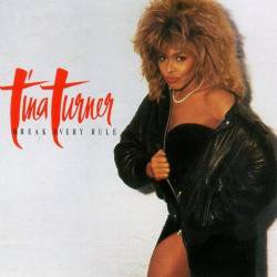 Tina Turner - Break Every Rule (1986) FLAC/MP3