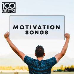 100 Greatest Motivation Songs (2019)