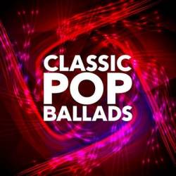 VA - Classic Pop Ballads (2019)