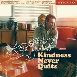 Kristopher James - Kindness Never Quits (2019)