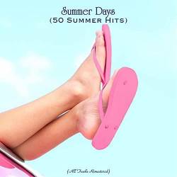 Summer Days (50 Summer Hits) (All Tracks Remastered) (2021)