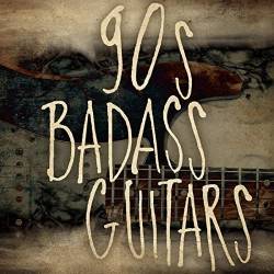 90s Badass Guitars (2021) MP3