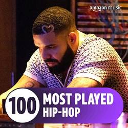 The Top 100 Most Played Hip-Hop (2022) - Hip Hop, Rap