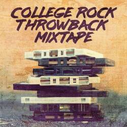 College Rock Throwback Mix Tape (2022) - Rock