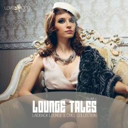 Lounge Tales Vol. 1-4 (2014-2015) - Chillout, Lounge, Downtempo