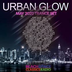 Urban Glow: May Release Trance Set (2022) Mp3 - Trance, Progressive, Instrumental!