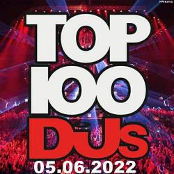 Top 100 DJs Chart (05-June-2022) (2022) - Pop, Dance, Electro, Techno
