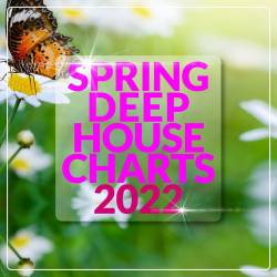 Spring Deep House Charts 2022 (2022) - Funky, Club House, Deep House
