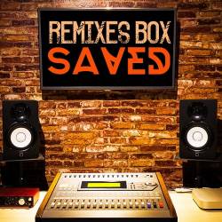 Remixes Box The Saved The Perfect (CD, Compilation) (2022) - Club, Progressive, Hardstyle, Dubstep