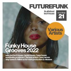 Funky House Grooves 2022 (2022) - Funky, Club House