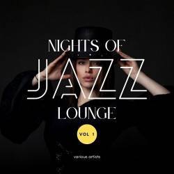 Nights of Jazz Lounge Vol. 1-2 (2022) - Lounge, Chillout, Jazz
