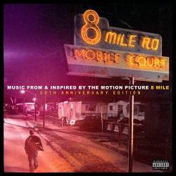 8 Mile (Music From And Inspired By The Motion Picture Expanded Edition) (2022) - Rap, Hip Hop