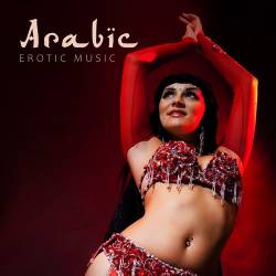 Sex Music Zone - Arabic Erotic Music (2020) - Downtempo, Lounge, Chillout