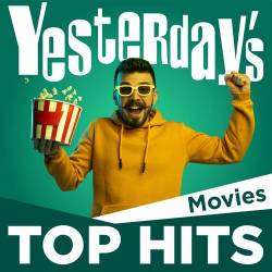 Yesterdays Top Hits Movies (2023) - Pop