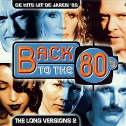 Back to the 80s - The Long Versions 2 (4CD) (2003) - New Wave, Pop Rock, Synthpop