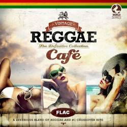Vintage Reggae Cafe: Collection (Vol.1-9 + 80's Cafe) FLAC - Dance, Pop, Club, Lounge, Chillout, Reggae, Electronic!