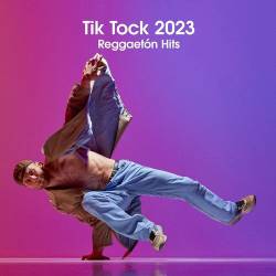 Tik Tock 2023 - Reggaeton Hits (2023) - Reggae, Reggaeton