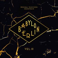 Babylon Berlin (Original Television Soundtrack Vol. III) (2023) FLAC - Soundtrack