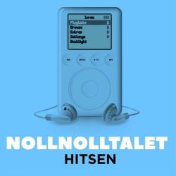 Nollnolltalet Hitsen (2023) - Pop, Rock