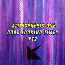 Best Of Atmospheric Drum and Bass Vol. 2 (2024) FLAC - Drum and Bass