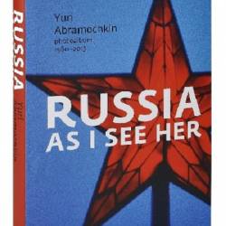 Russia As I See Her: Photoalbum, 1960-2013