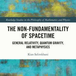 The Non-Fundamentality of Spacetime: General Relativity, Quantum Gravity, and Meta...