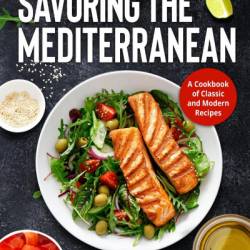 Mediterranean Clay Pot Cooking: Traditional and Modern Recipes to Savor and Share - Paula Wolfert