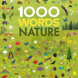 1000 Words: Nature: Build Nature Vocabulary and Literacy Skills - Jules Pottle