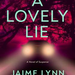 A Lovely Lie - Jaime Lynn Hendricks