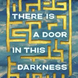 There Is a Door in This Darkness - Kristin Cashore