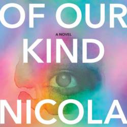 One of Our Kind: A novel - Nicola Yoon