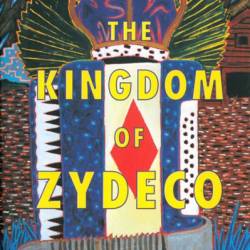 The Kingdom of Zydeco - Michael Tisserand