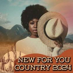 New for You Country 2024 (2024) - Blues, Country, Folk