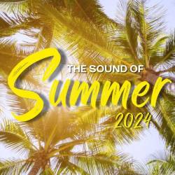 The Sound Of Summer 2024 (2024) - Pop, Rock