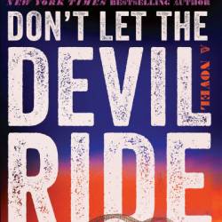 Don't Let the Devil Ride: A Novel - Ace Atkins