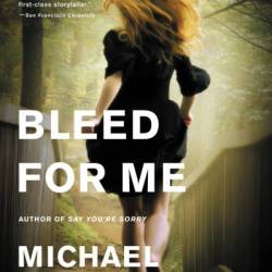 Bleed for Me - Michael Robotham